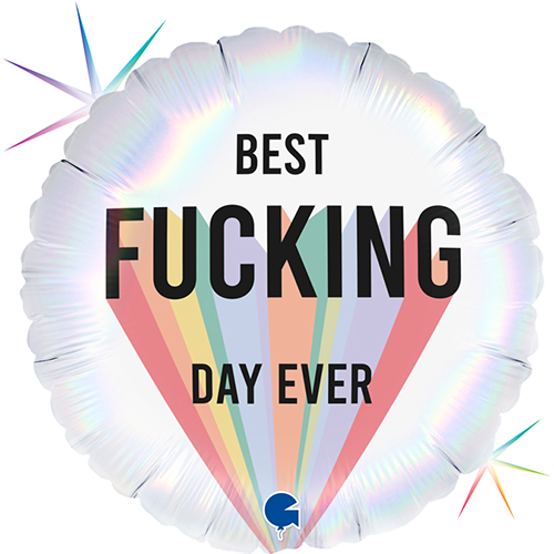 [GG78036RH-P] 1 Bal 18" Best Fucking Day Ever - Grabo