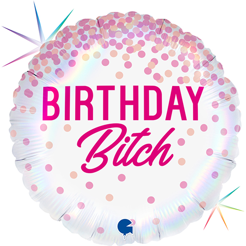 [GG78037RH-P] 1 Bal 18" Birthday Bitch - Grabo